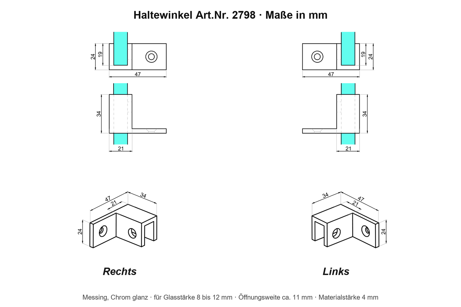 Maßzeichnung Haltewinkel Art.Nr. 2798, Maße in mm, Ausführung Links und Rechts, für Glasstärke 8 bis 12 mm